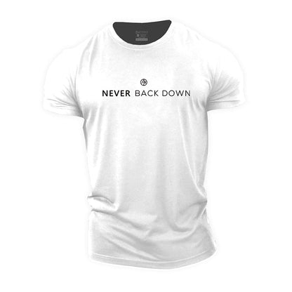 Never Back Down Cotton T-Shirt