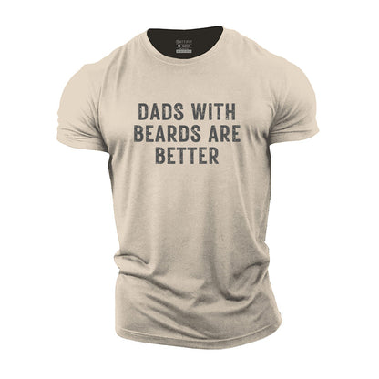 With Beards Are Better Cotton T-Shirt