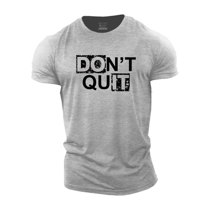 Do not Quit Cotton T-Shirt