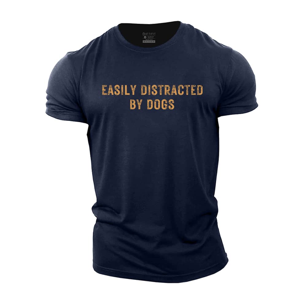 Easily Distracted By Dogs Cotton T-Shirt