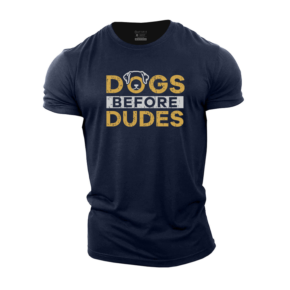 Dogs Before Dudes Cotton T-Shirt