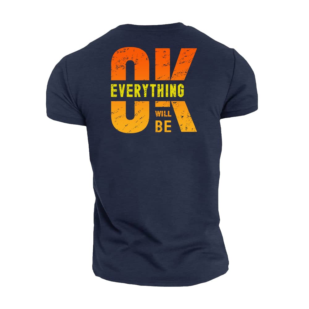 Everything Will Be Ok Cotton T-Shirt