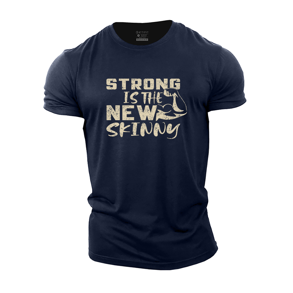 Strong Is the New Skinny Cotton T-Shirt