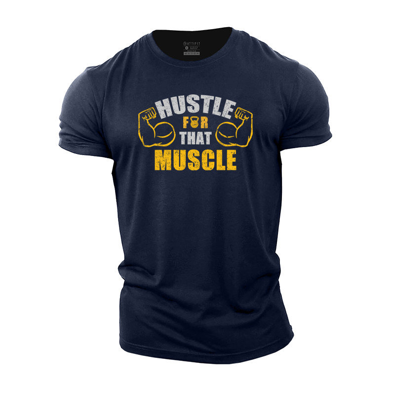 Hustle for That Muscle Cotton T-Shirt