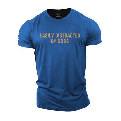 Easily Distracted By Dogs Cotton T-Shirt