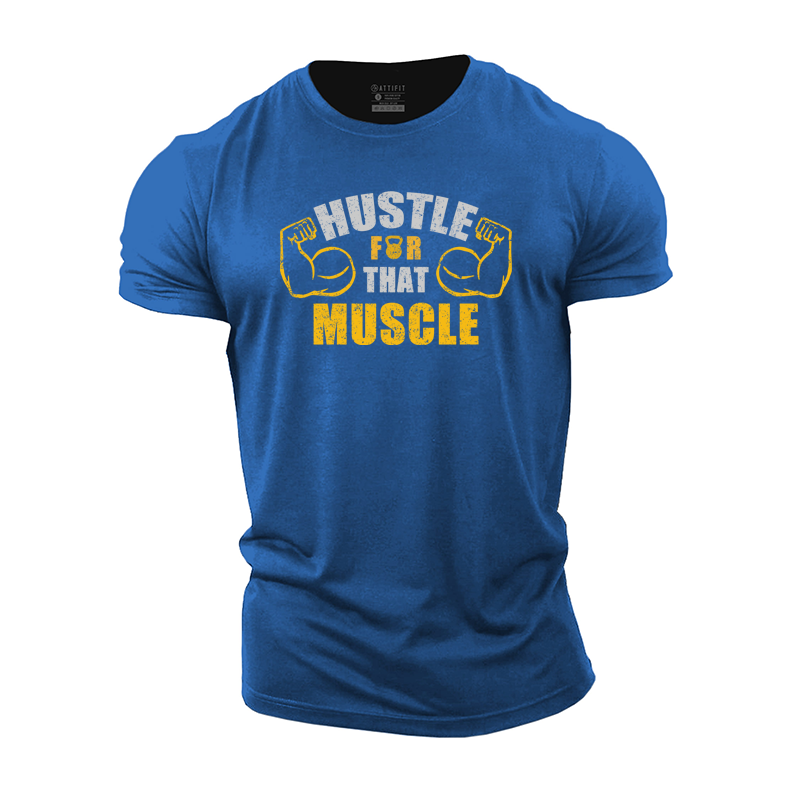 Hustle for That Muscle Cotton T-Shirt