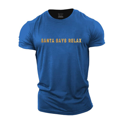 Santa Says Relax Cotton T-Shirt