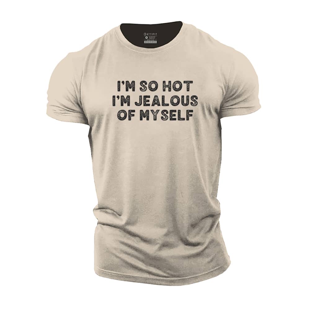 I Am So Hot Cotton T-Shirt