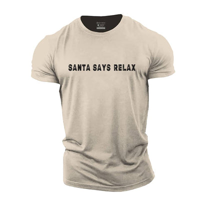 Santa Says Relax Cotton T-Shirt