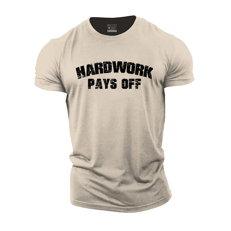 Hard Work Pays Off Cotton T-Shirt