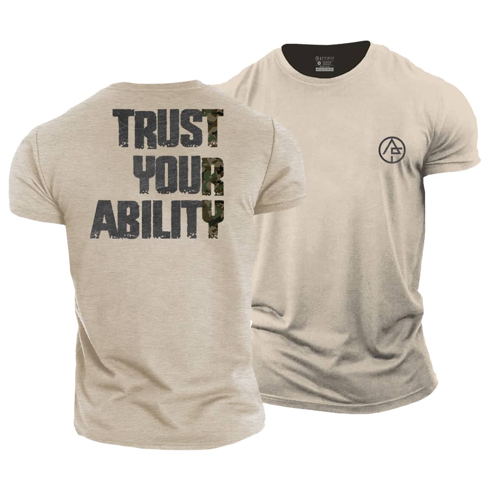 Trust Your Ability Cotton T-Shirt