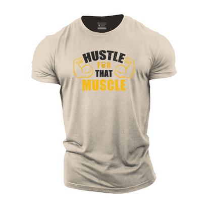 Hustle for That Muscle Cotton T-Shirt