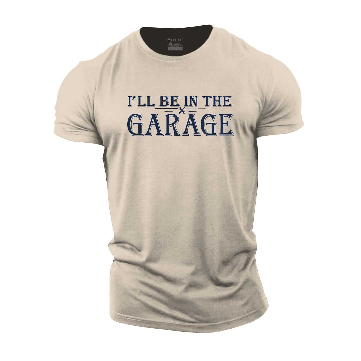 I'll Be In The Garage Cotton T-Shirt