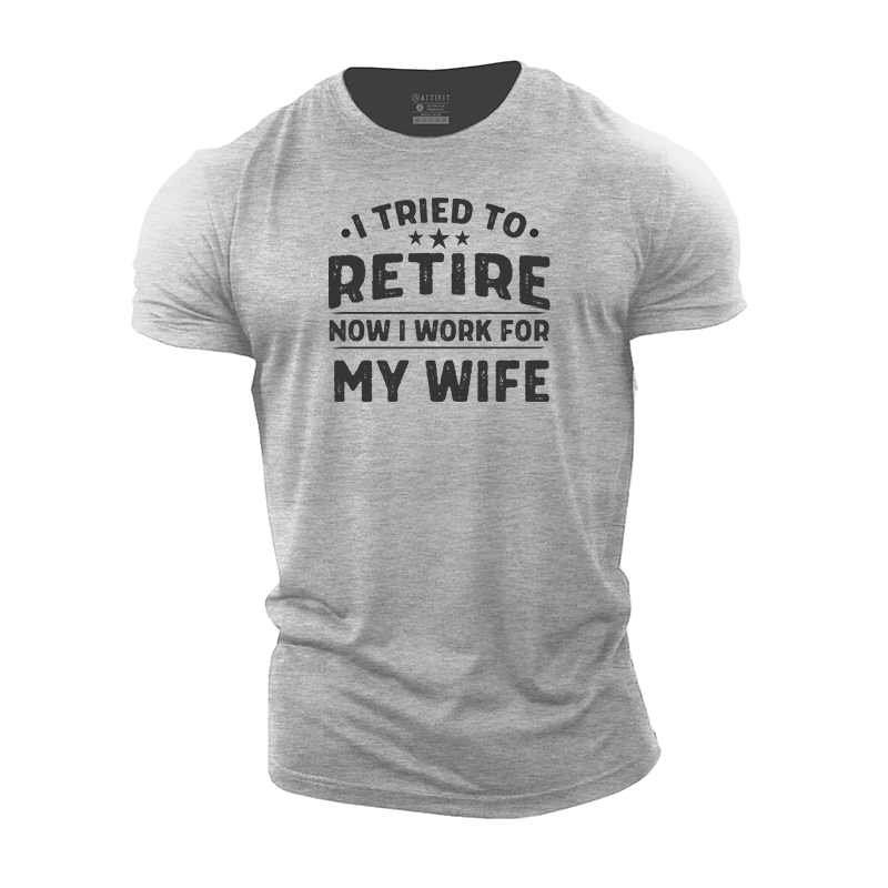 Work For Wife Cotton T-Shirt