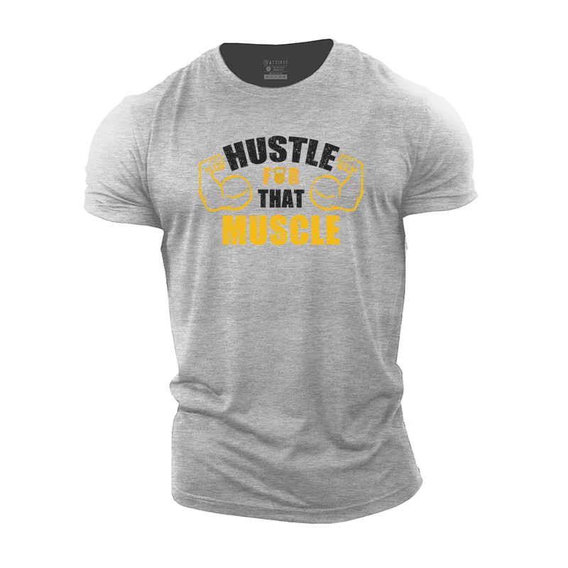 Hustle for That Muscle Cotton T-Shirt