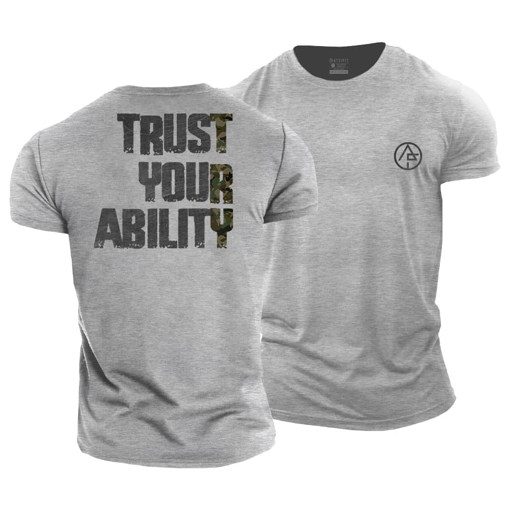 Trust Your Ability Cotton T-Shirt