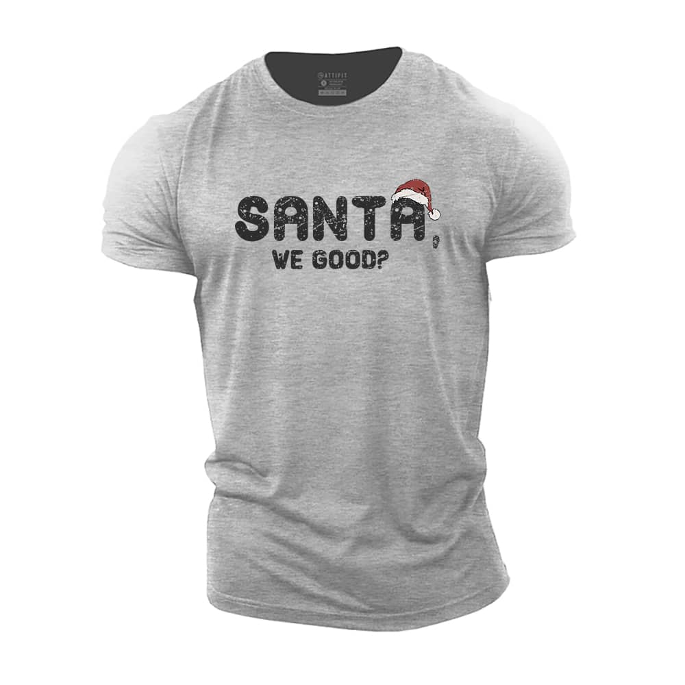 Santa We Good Cotton T-Shirt