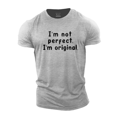 I'm Not Perfect I'm Original Cotton T-Shirt