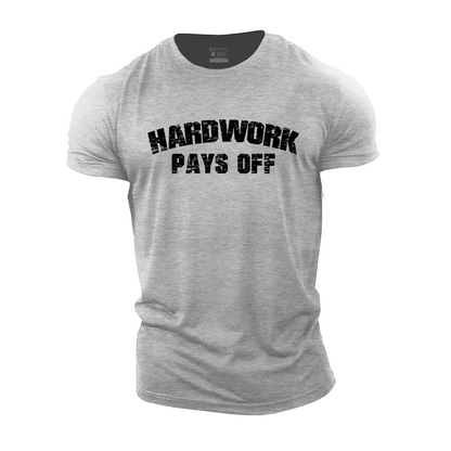 Hard Work Pays Off Cotton T-Shirt