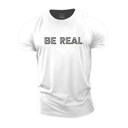 Be Real Cotton T-Shirt