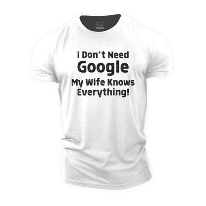 My Wife Knows Everything Cotton T-Shirt