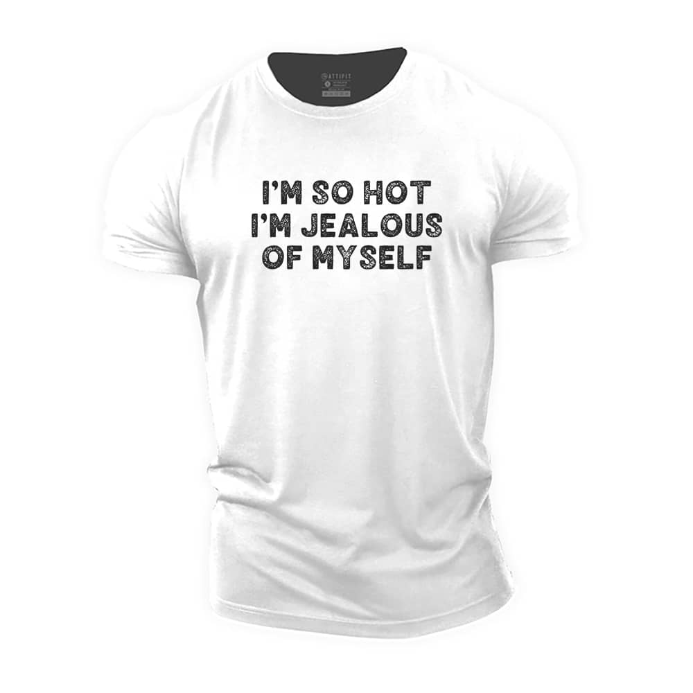 I Am So Hot Cotton T-Shirt