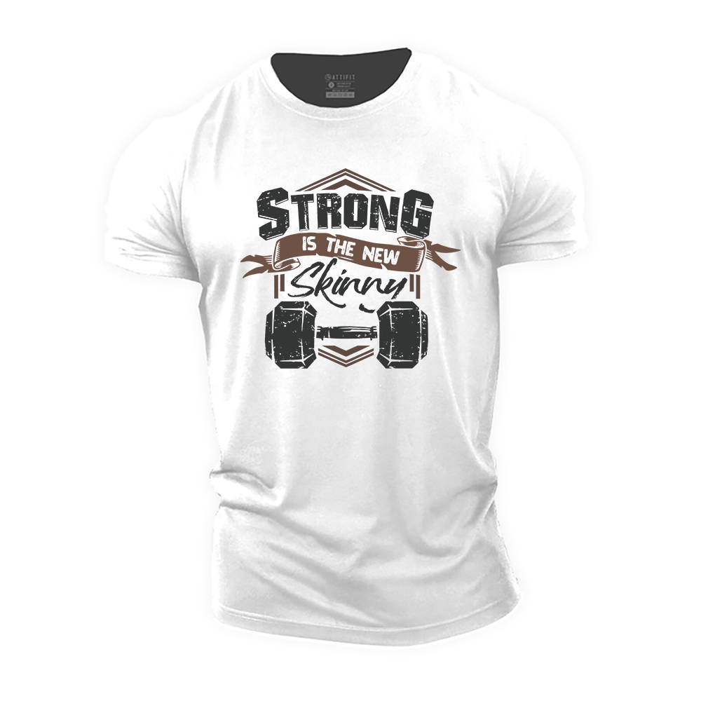 Strong Is the New Skinny Cotton T-Shirt