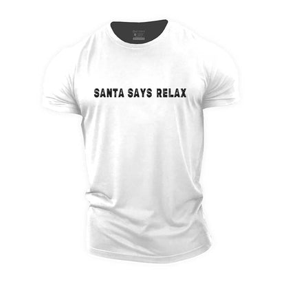 Santa Says Relax Cotton T-Shirt