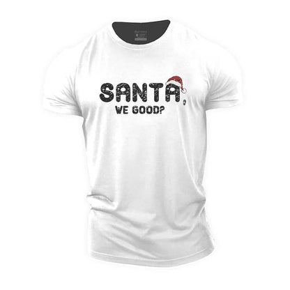 Santa We Good Cotton T-Shirt