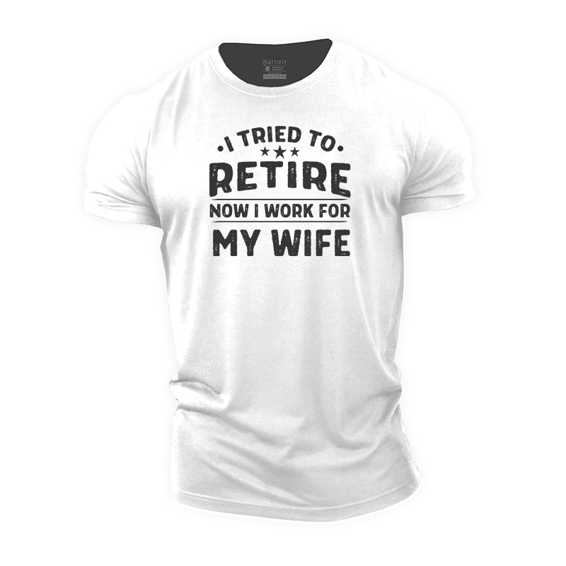 Work For Wife Cotton T-Shirt