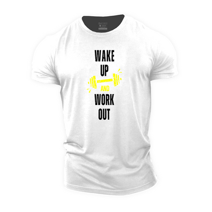 Wake up and Work Out Cotton T-Shirt