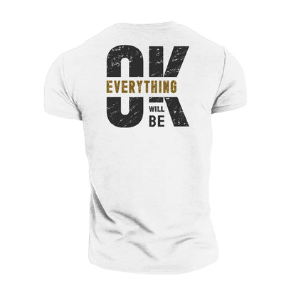 Everything Will Be Ok Cotton T-Shirt